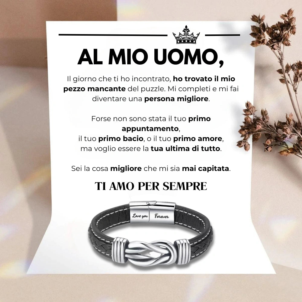 Al Mio Uomo - Ti Amo Per Sempre - Bracciale Infinito