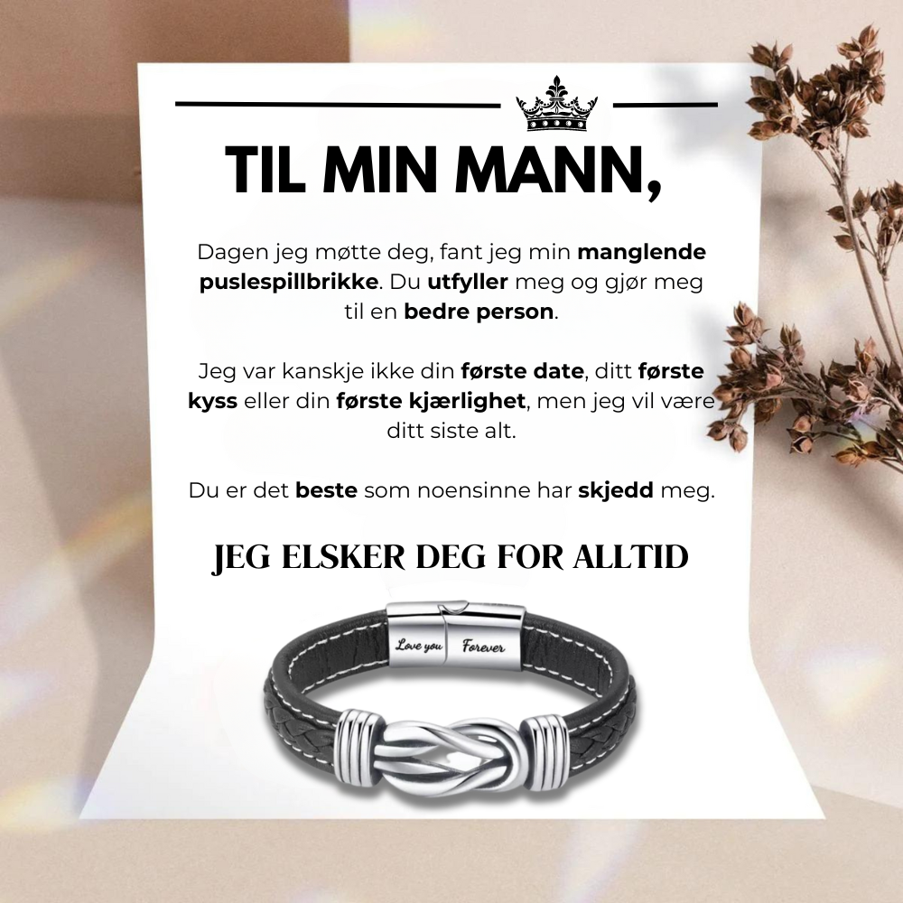 Til Min Mann - Jeg Elsker Dig; For Altid - Infinity Armbånd