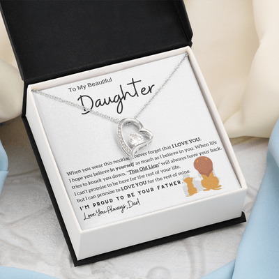 To My Beautiful Daughter – I’m Proud to Be Your Dad – Heart Necklace
