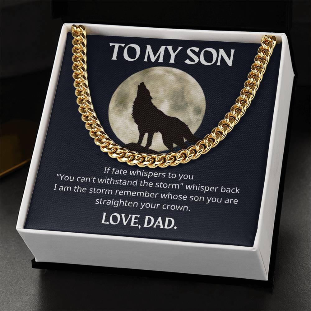 To My Son - Remember Whose Son You Are - Cuban Chain