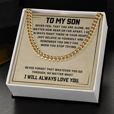 To My Son - I'll Always Love You - Cuban Chain