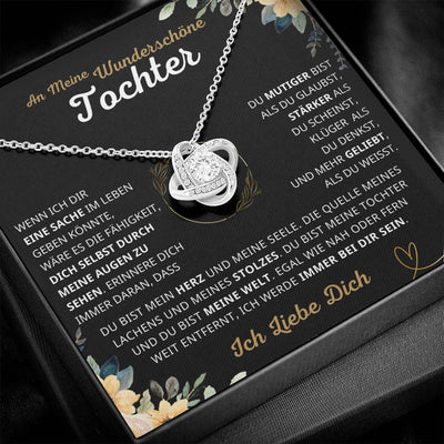 An Meine Wunderschöne Tochter - Mein Herz und meine Seele - Love Knot Kette