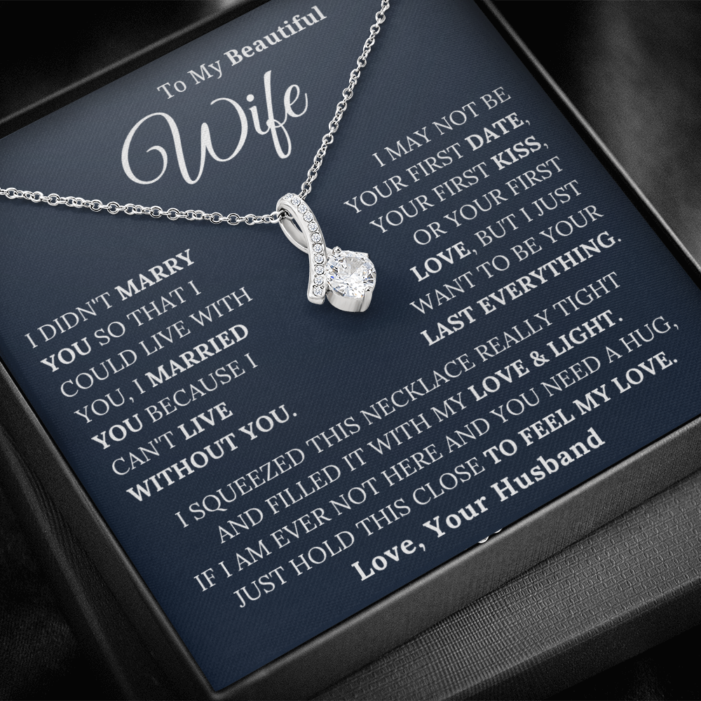 To My Beautiful Wife - Keep This Close And Feel My Love - Alluring Beauty Necklace