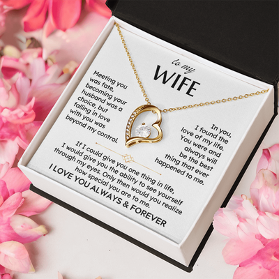 To My Wife - I Love You Always and Forever - Heart Necklace